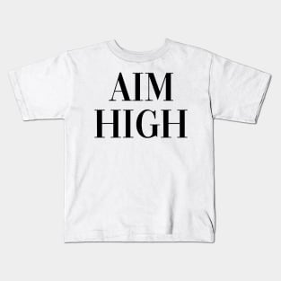 Aim High Kids T-Shirt